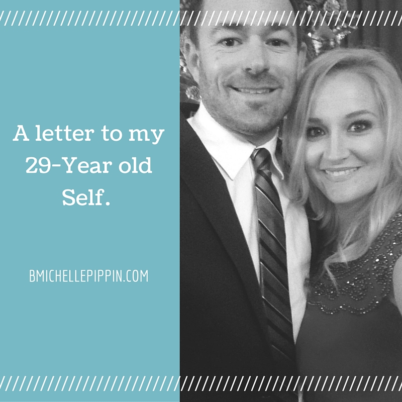 A Letter To My 29-Year-Old Self