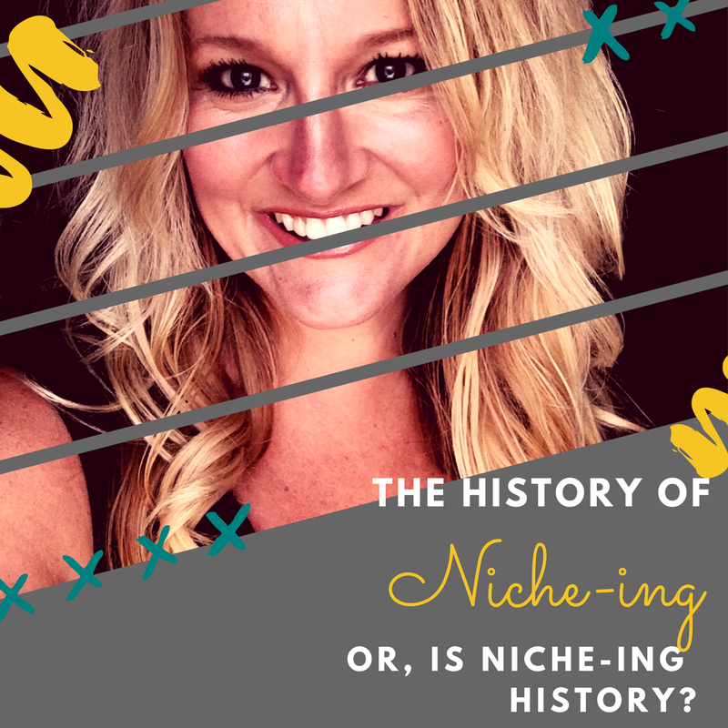 The History of Niche-ing... (or, is Niche-ing History?)