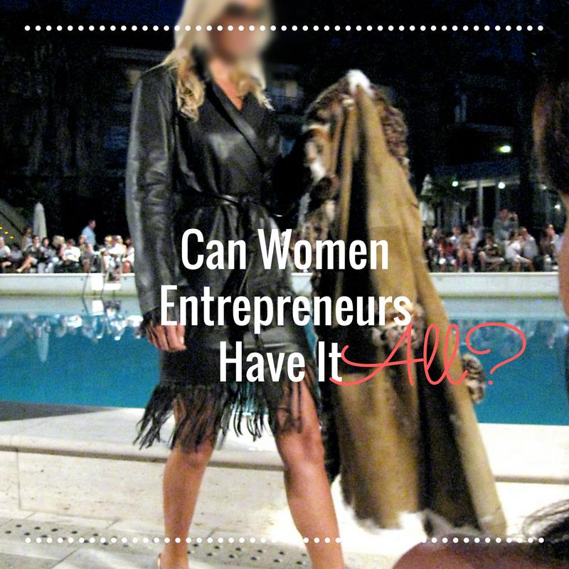 Can Women Entrepreneurs Really Have it All?