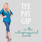 The "Pay Gap" in the Entrepreneurial World