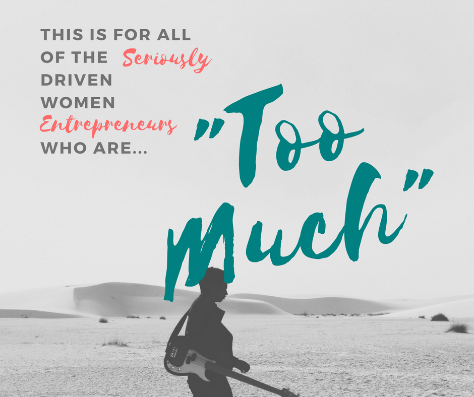 This is for all the Seriously Driven Women Entrepreneurs