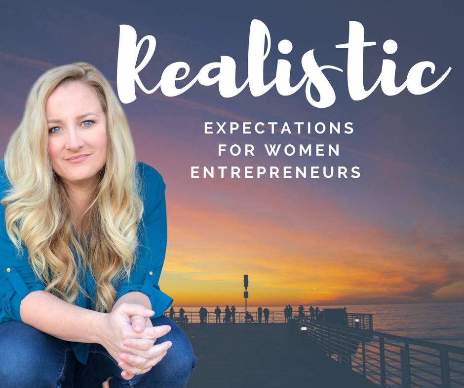 Realistic Expectations for Women Entrepreneurs