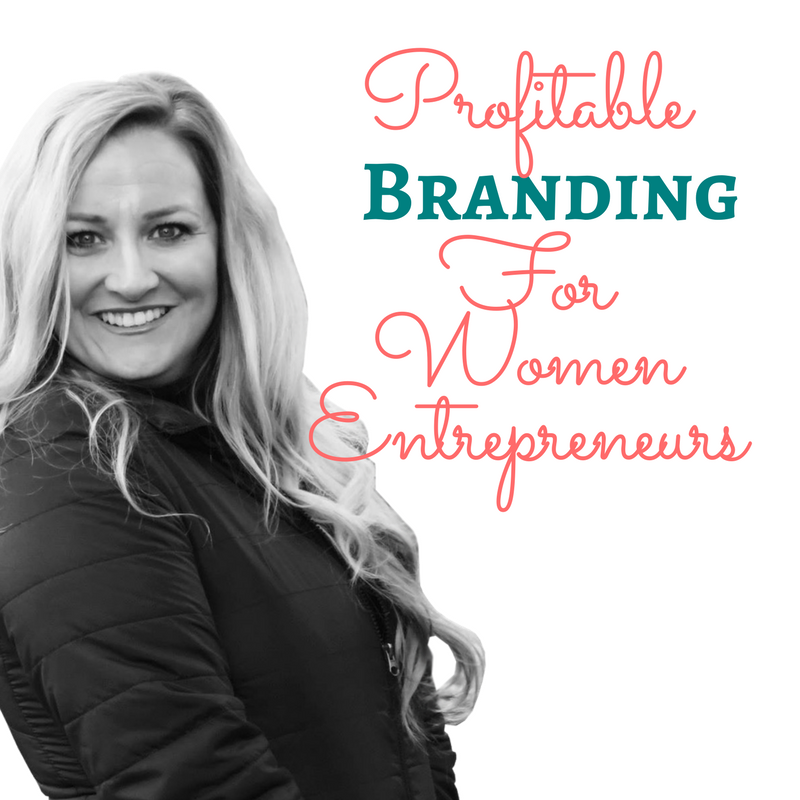 Profitable Branding for Women Entrepreneurs