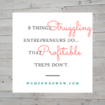 9 Things Struggling Entrepreneurs Do